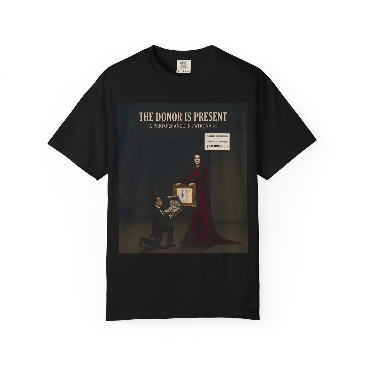 The Donor Is Present — T-Shirt | Political Satire