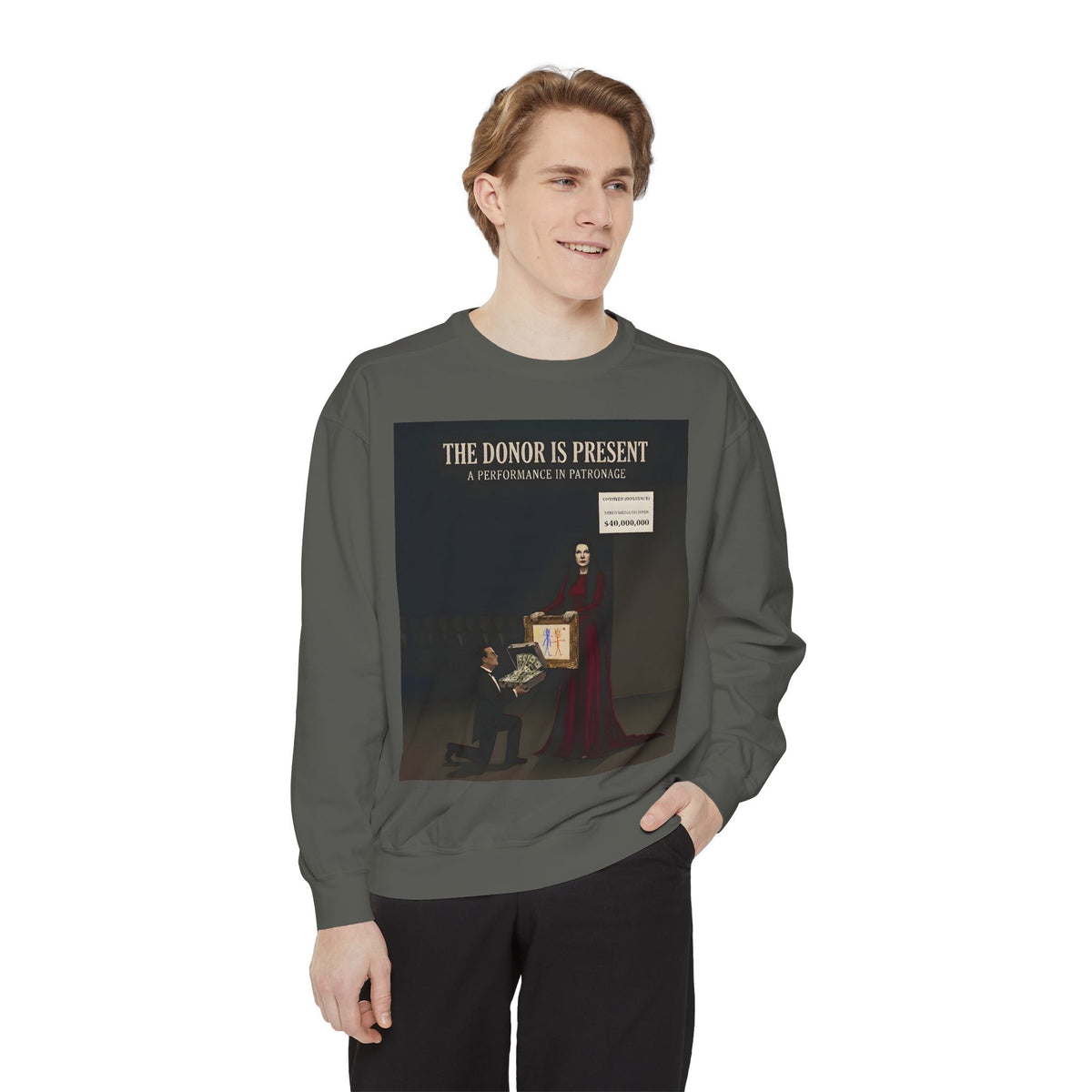 The Donor Is Present — Sweatshirt | Money Satire